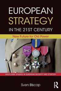 European Strategy in the 21st Century