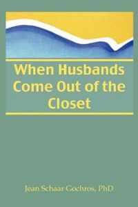 When Husbands Come Out of the Closet