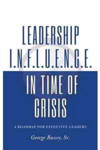 Leadership Influence in Time of Crisis