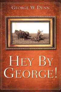 Hey by George!