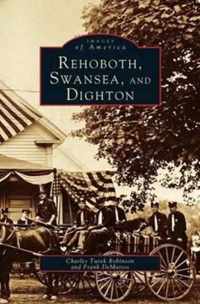 Rehoboth, Swansea, and Dighton