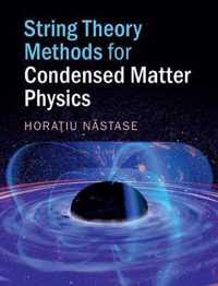 String Theory Methods for Condensed Matter Physics