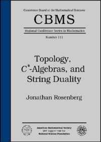 Topology, C*-algebras, and String Duality