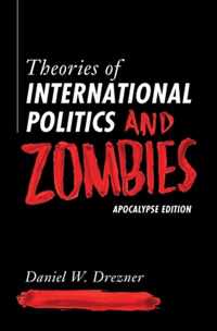 Theories of International Politics and Zombies