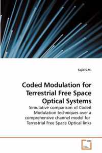 Coded Modulation for Terrestrial Free Space Optical Systems