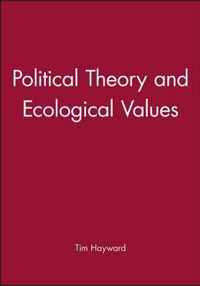 Political Theory and Ecological Values