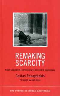 Remaking Scarcity