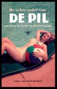 De echte vader van de pil