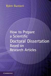 How to Prepare a Scientific Doctoral Dissertation Based on Research Articles