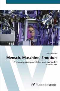 Mensch, Maschine, Emotion