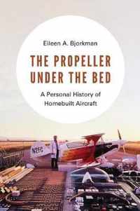 The Propeller under the Bed