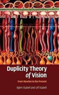 Duplicity Theory of Vision