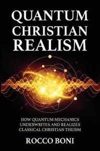 Quantum Christian Realism