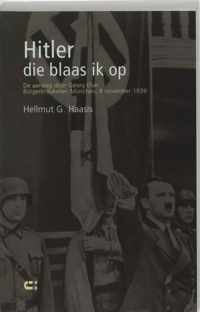 Hitler Die Blaas Ik Op