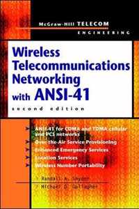 Wireless Telecommunications Networking with ANSI-41