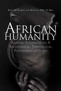 African Humanity: Shaking Foundations