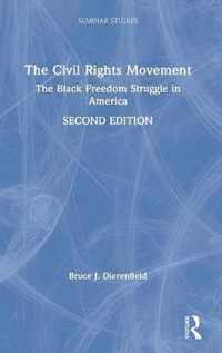 The Civil Rights Movement: The Black Freedom Struggle in America