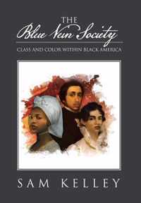 The Blue Vein Society: Class and Color Within Black America