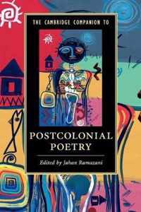 The Cambridge Companion to Postcolonial Poetry