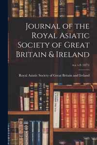 Journal of the Royal Asiatic Society of Great Britain & Ireland; n.s. v.8 (1875)