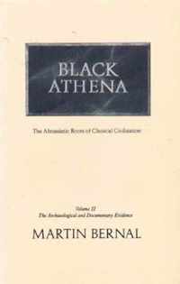 Black Athena: Afro-Asiatic Roots of Classical Civilization: v. 2