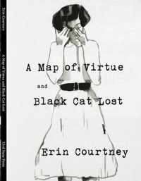 A Map of Virtue and Black Cat Lost