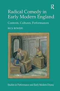 Radical Comedy in Early Modern England