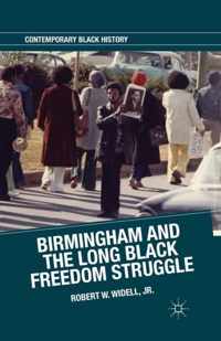 Birmingham and the Long Black Freedom Struggle