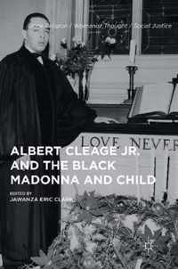 Albert Cleage Jr. and the Black Madonna and Child