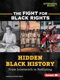 Hidden Black History: From Juneteenth to Redlining