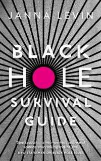 Black Hole Survival Guide