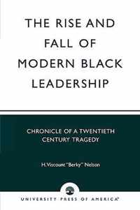 The Rise and Fall of Modern Black Leadership