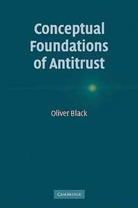 Conceptual Foundations of Antitrust