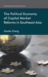 The Political Economy of Capital Market Reforms in Southeast Asia