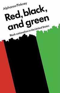 Red Black and Green Black Nationalism in the U.S.