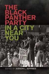 The Black Panther Party in a City Near You