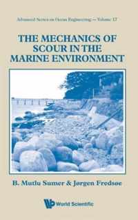 Mechanics Of Scour In The Marine Environment, The