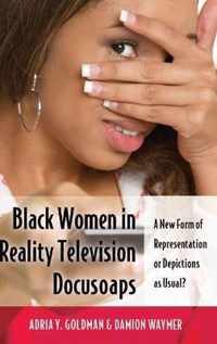 Black Women in Reality Television Docusoaps