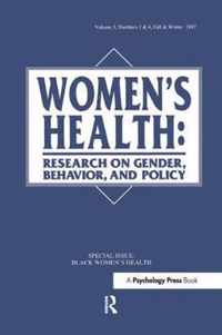 Black Women's Health: A Special Double Issue of women's Health