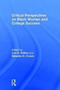 Critical Perspectives on Black Women and College Success