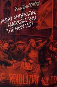 Perry Anderson, Marxism and the New Left