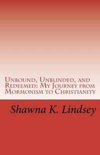 Unbound, Unblinded, and Redeemed