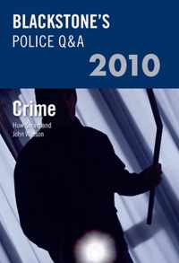 Blackstone's Police Q&A: Crime 2010