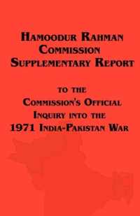 Hamoodur Rahman Commission of Inquiry Into the 1971 India-Pakistan War, Supplementary Report