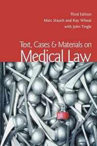 Text, Cases & Materials on Medical Law