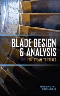 Blade Design And Analysis For Steam Turbines