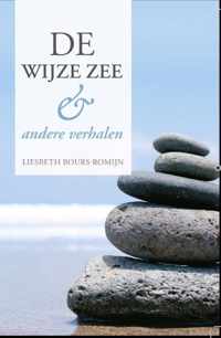 De Wijze Zee en andere verhalen - Liesbeth Bours-Romijn - Paperback (9789462662773)