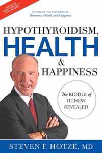 Hypothyroidism, Health & Happiness