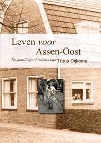 Leven voor Assen-Oost