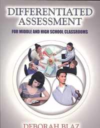 Differentiated Assessment for Middle and High School Classrooms